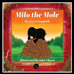 Milo the Mole - Campbell, Lizy J