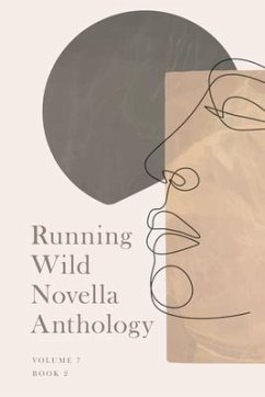 Running Wlid Novella Anthology Volume 7 - Weber, Stephanie; Doka, Jeffrey; Rich, Kaitlyn; Coyne, Rachel