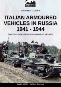 Italian armoured vehicles in Russia 1941-1944 - Talillo, Antonio; Crippa, Paolo