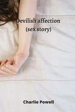Devilish affection (sex story) - Powell, Charlie