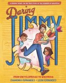 Daring Jimmy: From Encyclopedias to Wikipedia