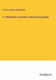 H. Matheson's scientific and practical guide