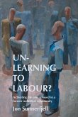 Un-Learning to Labour? Un-Learning to Labour?