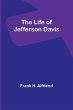 The Life of Jefferson Davis - Bild 1