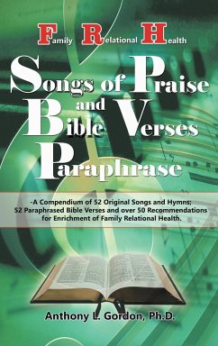 Frh Songs of Praise and Bible Verses Paraphrase - Gordon Ph. D, Anthony L.