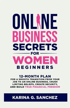 Online Business Secrets For Women Beginners - G. Sanchez, Karina