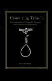 Concerning Treason (An indictment of Trump for treason and Congress for Misprision)