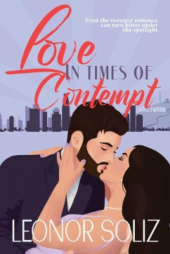 Love in Times of Contempt - Soliz, Leonor