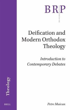 Deification and Modern Orthodox Theology - Maican, Petre