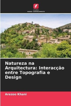 Natureza na Arquitectura: Interacção entre Topografia e Design - Khani, Arezoo