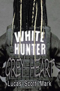 White Hunter Grey Heart - Mark, Lucas Scott