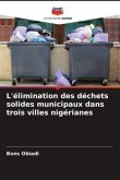 L'élimination des déchets solides municipaux dans trois villes nigérianes