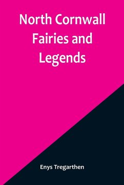 North Cornwall Fairies and Legends - Tregarthen, Enys