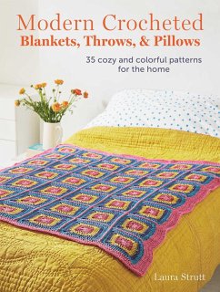 Modern Crocheted Blankets, Throws, and Pillows - Strutt, Laura