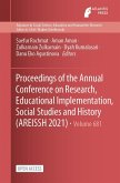 Proceedings of the Annual Conference on Research, Educational Implementation, Social Studies and History (AREISSH 2021)