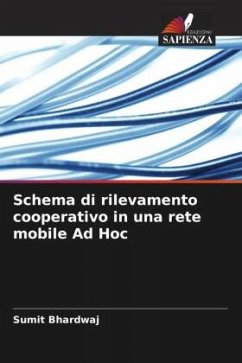 Schema di rilevamento cooperativo in una rete mobile Ad Hoc - Bhardwaj, Sumit