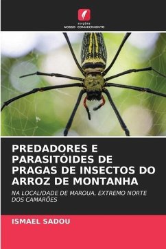 PREDADORES E PARASITÓIDES DE PRAGAS DE INSECTOS DO ARROZ DE MONTANHA - Sadou, Ismael