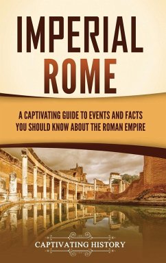 Imperial Rome - History, Captivating