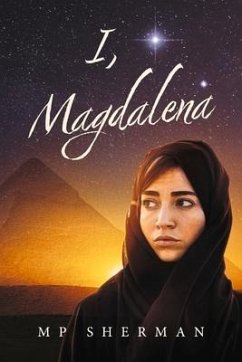 I, Magdalena - Sherman, M. P.