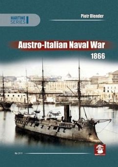 Austro-Italian Naval War 1866 - Olender, Piotr