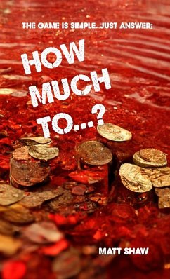 How Much To...? (An Extreme Horror) - Shaw, Matt