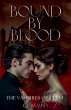 Bound By Blood (The Vampires of Clyne) - Bild 1