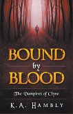 Bound By Blood (The Vampires of Clyne)