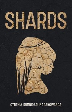 Shards - Marangwanda, Cynthia Rumbidzai