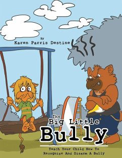 The Big Little Bully - Destine, Karen Parris