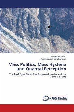 Mass Politics, Mass Hysteria and Quantal Perception