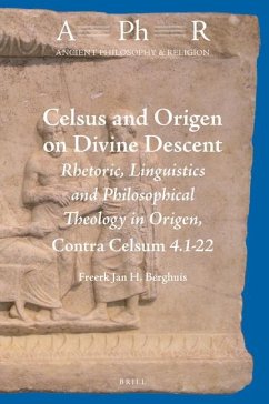 Celsus and Origen on Divine Descent - Berghuis, Freerk Jan H
