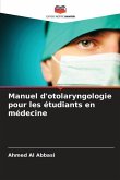 Manuel d'otolaryngologie pour les étudiants en médecine