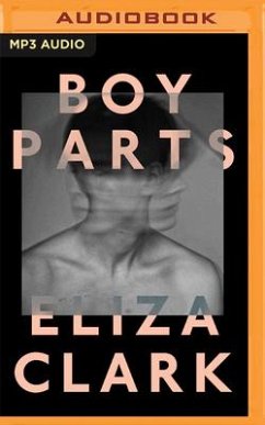Boy Parts - Clark, Eliza