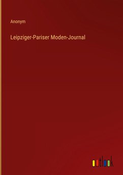 Leipziger-Pariser Moden-Journal - Anonym