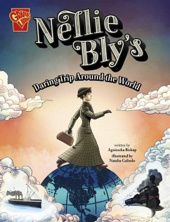 Nellie Bly's Daring Trip Around the World - Biskup, Agnieszka