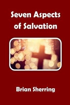 Seven Aspects of Salvation - Sherring, Brian