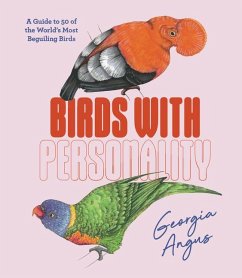 Birds with Personality - Angus, Georgia