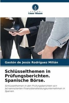 Schlüsselthemen in Prüfungsberichten. Spanische Börse. - Rodríguez Milián, Gaston De Jesus