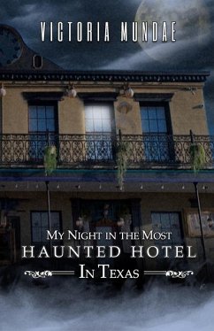 My Night In The Most Haunted Hotel In Texas - Mundae, Victoria