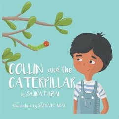 Collin and the Caterpillar - Fazal, Sajida