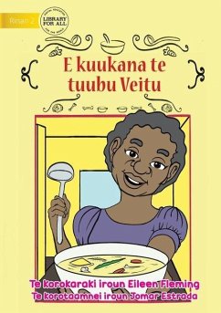 Veitu Cooks some Soup - E kuukana te tuubu Veitu (Te Kiribati) - Fleming, Eileen