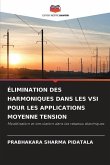 ÉLIMINATION DES HARMONIQUES DANS LES VSI POUR LES APPLICATIONS MOYENNE TENSION