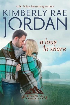 A Love to Share: A Christian Romance - Jordan, Kimberly Rae