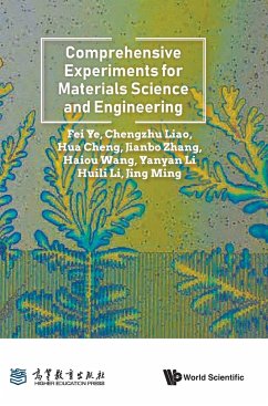 COMPREHENSIVE EXPERIMENTS FOR MATERIALS SCIENCE & ENGINEERIN - Fei Ye, Chengzhu Liao Hua Cheng Jianbo