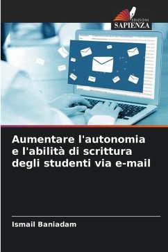 Aumentare l'autonomia e l'abilità di scrittura degli studenti via e-mail - Baniadam, Ismail