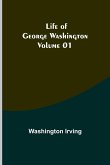 Life of George Washington - Volume 01
