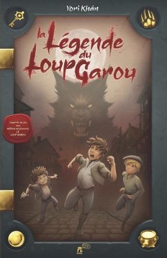La Legende Du Loup Garou - Loisel, Elodie; Khân, Yori