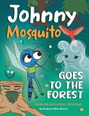 Johnny Mosquito Goes to the Forest