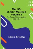 The Life of John Marshall, Volume 3