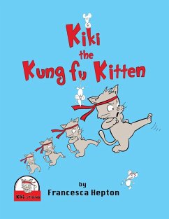 Kiki the Kung Fu Kitten - Hepton, Francesca